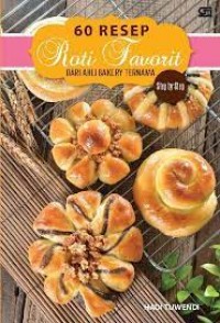 60 Resep Roti Favorit Dari Ahli Bakery Ternama