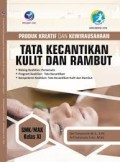 Produk Kreatif Dan Kewirausahaan : Tata Kecantikan Kulit Dan Rambut SMK/MAK Kelas XI