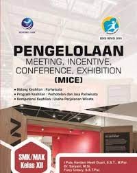 Pengelolaan Meeting, Incentive, Conference, Exhibition (MICE) SMK/MAK Kelas XII