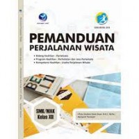 Pemanduan Perjalanan Wisata SMK/MAK Kelas XII