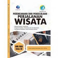 Perencanaan Dan Pengelolaan Perjalanan Wisata SMK/MAK Kelas XII
