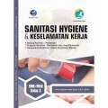 Sanitasi Hygiene Dan Keselamatan Kerja SMK/MAK Kelas X
