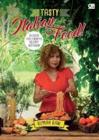 Tasty Italian Food : 35 Resep Itali Praktis Selezat Restoran
